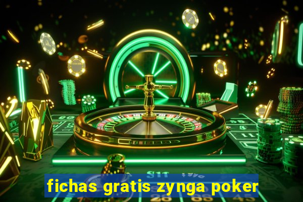 fichas gratis zynga poker